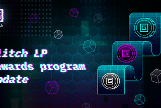 Glitch LP rewards program Phase-II