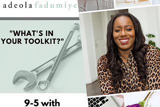 What’s in your “9–5 with a Side Hustle” Toolkit? — Jasmine Smith