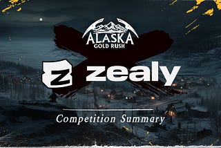 Are you a winner of the $2500 Alaska Gold Rush Zealy Bounty?