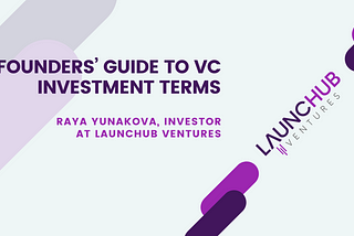 Founders’ guide to VC investment terms — Part 2