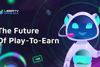Shaping the Future of Play-To-Earn with Liberty