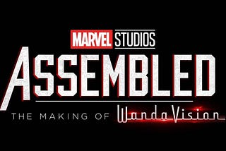 Marvel Studios’ behind-the-scenes docuseries starts with ‘WandaVision’ on March 12th