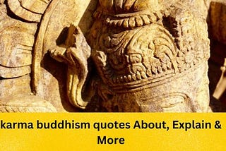 Karma Buddhism Quotes, Explain, Conclusion & Read More #quotes