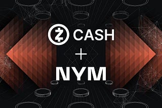 Zcash ve Nym: Tam Gizlilik İçin Bir Adım Daha