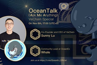 Recap of OceanTalk — Special AMA with Co-Founder & CEO Sunny Lu