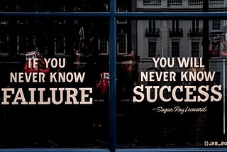 Unsplash picture of a quote that reads, “If you never know failure you will never know success” attributed to Sugar Ray Leonard