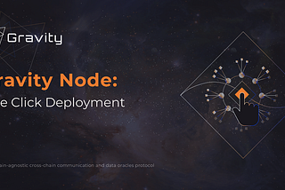 Gravity node: one-click deployment