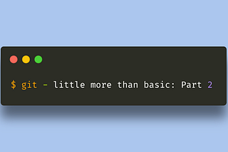 Git Basics, SSH, Git Hooks, CI/CD and more