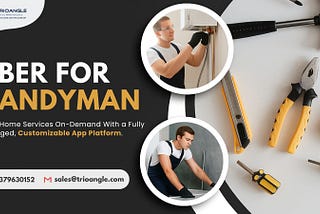 Handyman App Like Uber: A Complete Guide