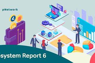 Ecosystem Report #6: September 2022