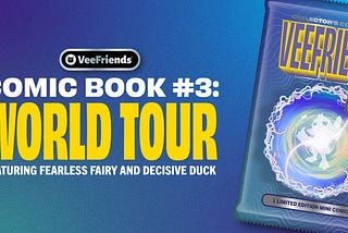 Fearless Fairy and Decisive Duck Join Forces in VeeFriends Comic Book #3: World Tour