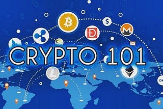 Cryptocurrency 101 — Common Terms — Issue #1