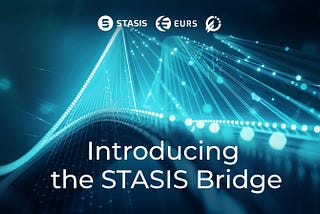 Introducing the STASIS Bridge