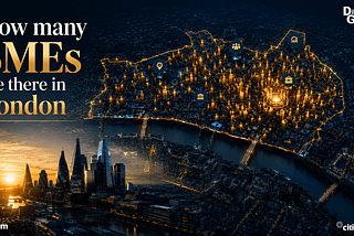 How Many SMEs Are There in London? The Numbers Behind the UK’s Business Capital