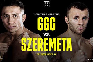 [DAZN-TV]*“GGG” Vs Szeremeta”(LiVEstream)Triple G Fight Tonight — FREE, TV channel 2020
