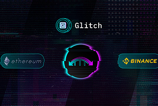 Glitch integrates with Binance Smart Chain