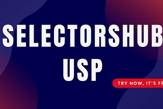 What is SelectorsHub USP?