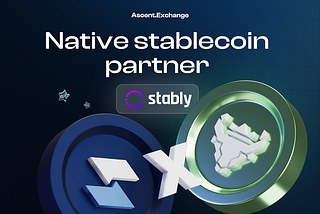 Ascent Exchange Welcomes Stably as Its Native Stablecoin Partner