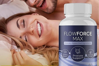 FlowForce Max Male Enhancement Get More Erection To satisfy Your Woman On Bed