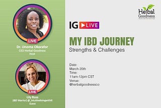 IG Live: My IBD Journey, Strengths, & Challenges with Lily Ross | Herbal Goodness