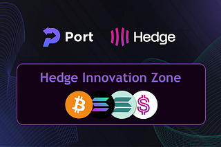 Port Finance launches Hedge Innovation Zone!