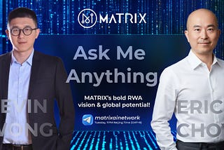 MATRIX CMTO Eric: Hello everyone, welcome to today’s AMA!