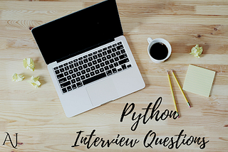 Python Interview Questions for 2022