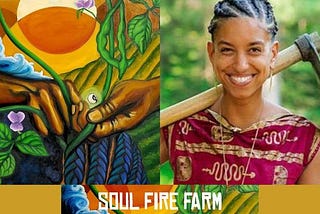 Leah Penniman & Soul Fire Farm