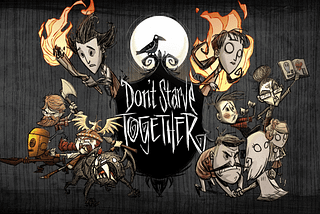 The Rollercoaster of Friendship in Don’t Starve Together