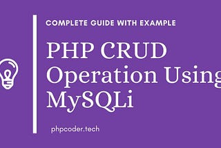 PHP CRUD Operation Using MySQLi (Source Code)