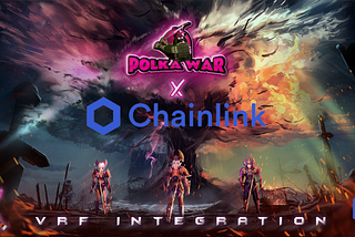 POLKAWAR INTEGRATE CHAINLINK VRF TO CUSTOMIZE THE APPEARANCE OF ITEMS FOR NFT AIRDROP CAMPAIGN