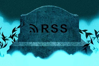 Has RSS bitten the dust?