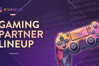 MixMarvel Unveils Gaming Partnerships to Expand $MIX Utility and Activate the Ecosystem