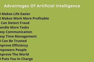 7 Things Nobody Told You About Advantages Of Artificial Intelligence