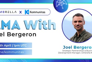 Umbrella Network AMA w/ Kommunitas Community: Recap