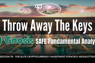 Throw Away the Keys — Gnosis Safe Fundamental Analysis