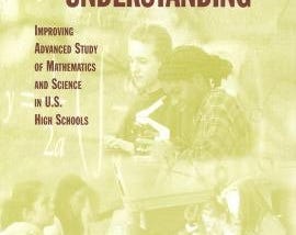 Learning and Understanding: Improving Advanced Study of Mathematics and Science in U.S. High Schools PDF