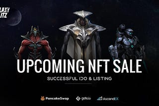 Galaxy Blitz ‘Play to Earn’ Title Concludes Successful Multi-platform IDO