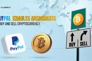 PayPal Enables Merchants to Buy and Sell Cryptocurrency