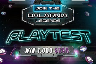 Join the Dalarnia Legends Playtest, Win 1,000 $DAR!