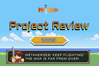 MetaGods Year 2023 Project Review