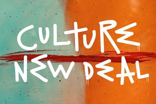Culture: the New Deal for Society?!