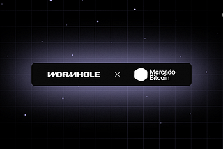 Mercado Bitcoin 与 Wormhole 达成独家合作，以在全球范围内扩展其超 2 亿美元的代币化资产平台