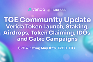 TGE Community Update: Verida Token Launch, Staking, Airdrops, Presale Token Claiming, IDOs and…
