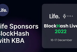 BlockHash Live to be Sponsored by LIFE Wallet — Non-Custodian Multi Chain Wallet Backed by GDA…