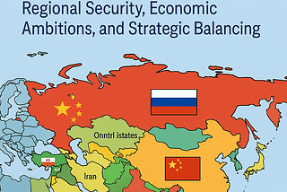 The Shanghai Cooperation Organization (SCO): Regional Security, Economic Ambitions, and Strategic…