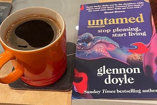 Untamed by Glennon Doyle — stop pleasing, start living