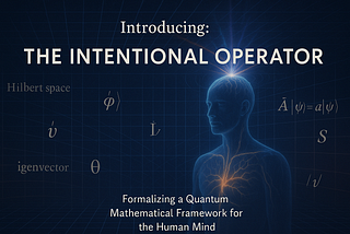 Introducing: The INTENTIONAL OPERATOR