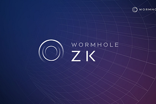 无需信任的通信，无需许可的集成！Wormhole ZK 还将带来什么？