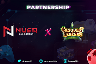 NUSA Gaming Guild x Conquest Legends Partnership Announcement